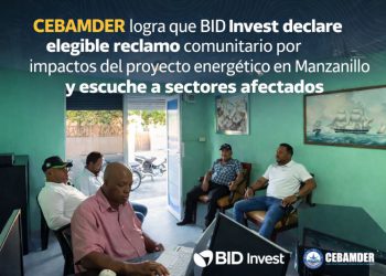 CEBAMDER logra admisión de reclamo comunitario ante BID Invest por impactos de proyecto energético en Manzanillo
